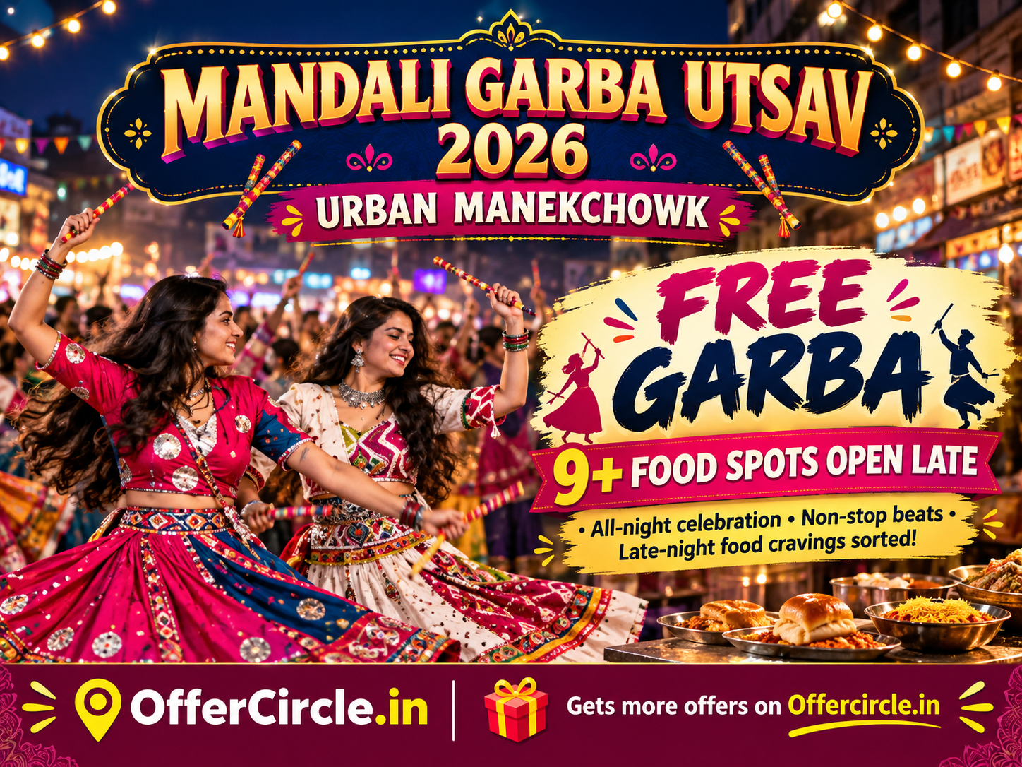 Free Garba & 9+ Food Spots Open Late